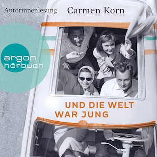 Und die Welt war jung - Drei-Städte-Saga, Band 1 (Ungekürzt) als Hörbuch