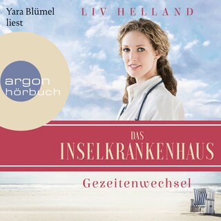 Das Inselkrankenhaus: Gezeitenwechsel - Die Inselkrankenhaus-Reihe, Band 2 (Ungekürzt) als Hörbuch