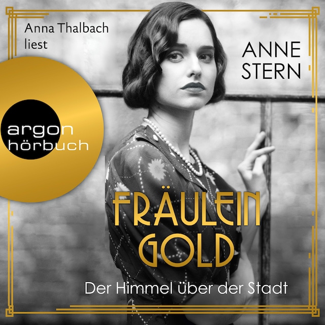 Bokomslag for Fräulein Gold: Der Himmel über der Stadt - Die Hebamme von Berlin, Band 3 (Ungekürzte Lesung)