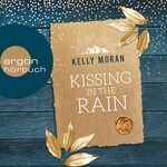 Kissing in the Rain (Ungekürzt)