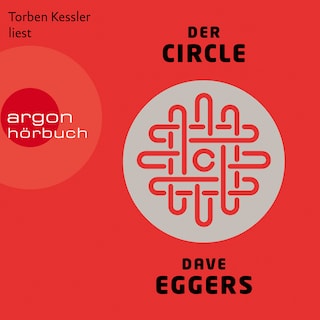 Der Circle - Roman (Ungekürzte Lesung) als Hörbuch