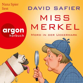 Miss Merkel: Mord in der Uckermark als Hörbuch