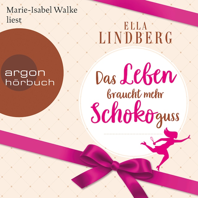 Book cover for Das Leben braucht mehr Schokoguss (Ungekürzte Lesung)
