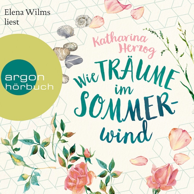 Book cover for Wie Träume im Sommerwind (Ungekürzt)