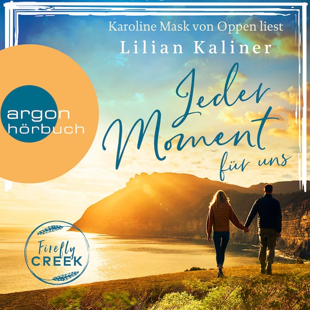 Book cover for Jeder Moment für uns - Firefly-Creek-Serie, Band 4 (Ungekürzte Lesung)
