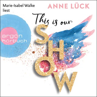 This is our show (Ungekürzt) als Hörbuch
