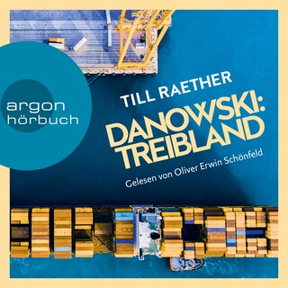 Danowski: Treibland - Adam Danowski, Band 1 (Ungekürzte Lesung) als Hörbuch