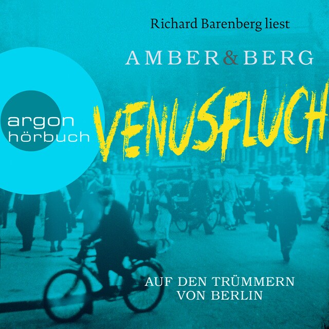 Book cover for Venusfluch. Auf den Trümmern von Berlin - Stein und Wuttke, Band 2 (Ungekürzt)