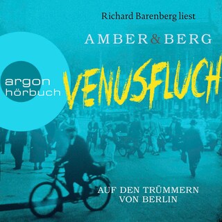 Venusfluch. Auf den Trümmern von Berlin als Hörbuch
