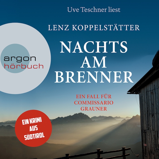 Bokomslag för Nachts am Brenner - Commissario Grauner ermittelt, Band 3 (Ungekürzt)