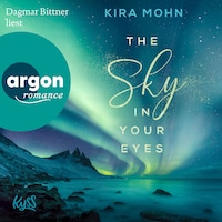 The Sky in your Eyes - Island-Reihe, Band 1 (Ungekürzte Lesung)