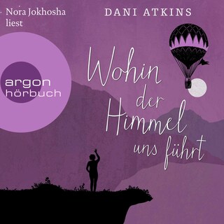 Wohin der Himmel uns führt als Hörbuch