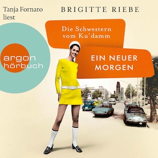 Die Schwestern vom Ku'damm: Ein neuer Morgen als Hörbuch
