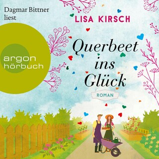 Querbeet ins Glück als Hörbuch