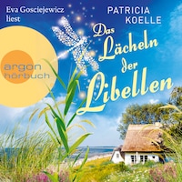 Das Lächeln der Libellen - Die Inselgärten-Reihe, Band 2 (Ungekürzt)
