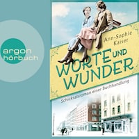 Worte und Wunder - Schicksalsroman einer Buchhandlung (Ungekürzte Lesung)