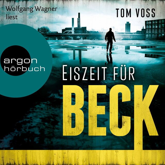 Okładka książki dla Eiszeit für Beck - Nick Beck ermittelt, Band 2 (Ungekürzte Lesung)