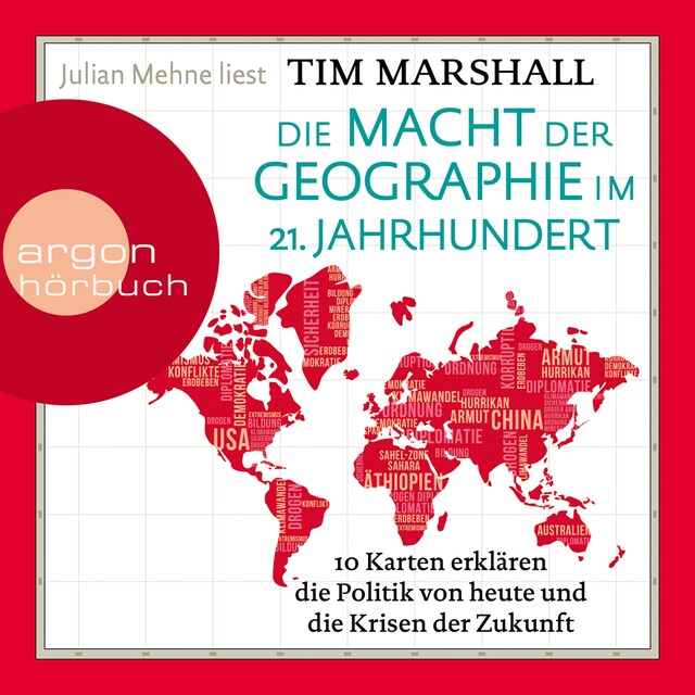 Buchcover für Die Macht der Geographie im 21. Jahrhundert - 10 Karten erklären die Politik von heute und die Krisen der Zukunft (Ungekürzt)