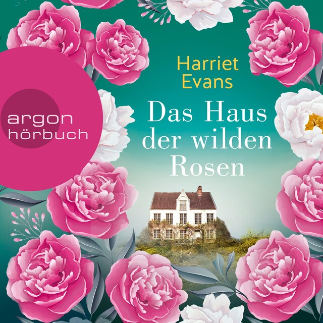 Book cover for Das Haus der wilden Rosen (Ungekürzt)
