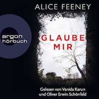 Glaube mir (Ungekürzt)
