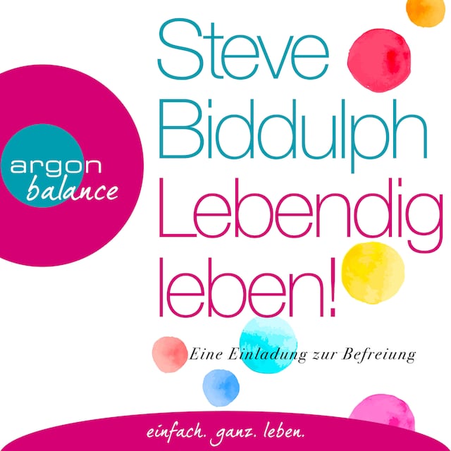 Book cover for Lebendig leben! - Eine Einladung zur Befreiung (Ungekürzt)