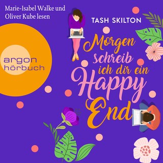 Morgen schreib ich dir ein Happy End als Hörbuch
