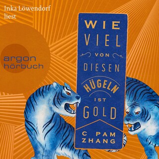 Wie viel von diesen Hügeln ist Gold (Ungekürzte Lesung) als Hörbuch