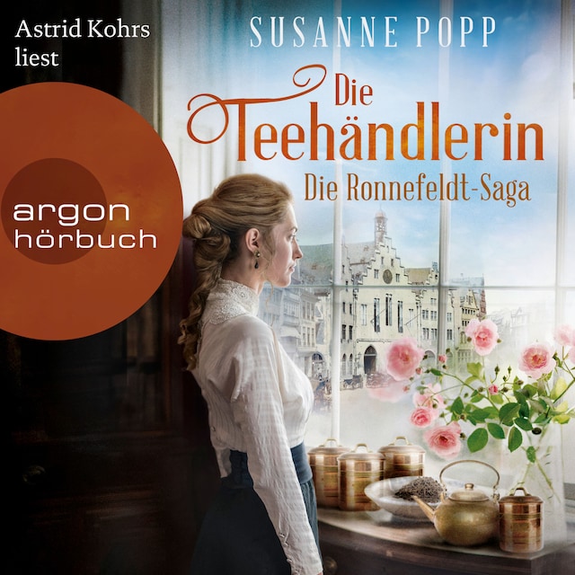 Book cover for Die Teehändlerin - Die Ronnefeldt-Saga, Band 1 (Ungekürzt)