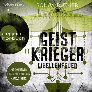 Geistkrieger: Libellenfeuer - Geistkrieger - Roman, Band 2 (Ungekürzte Lesung) als Hörbuch