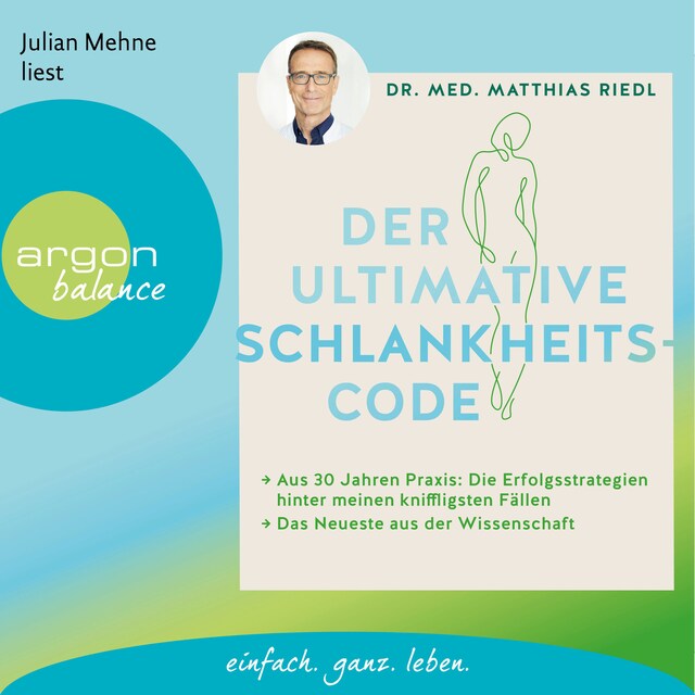 Kirjankansi teokselle Der ultimative Schlankheitscode - Aus 30 Jahren Praxis: Die Erfolgsstrategien hinter meinen kniffligsten Fällen (Ungekürzte Lesung)