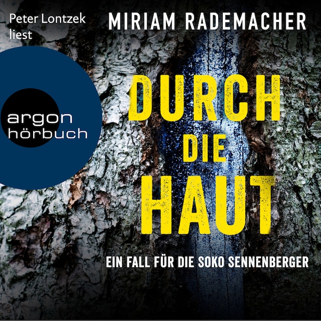 Couverture de livre pour Durch die Haut - Die Soko Sennenberger-Reihe, Band 2 (Ungekürzte Lesung)