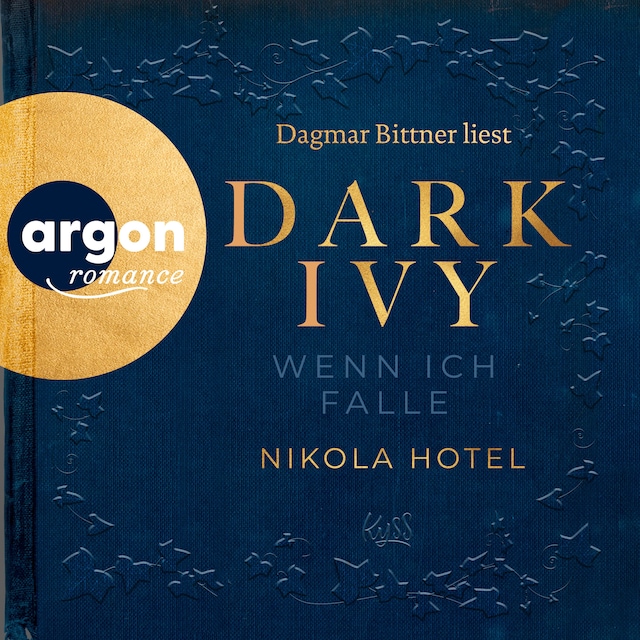 Buchcover für Dark Ivy - Wenn ich falle - Dark-Academia-Duett, Band 1 (Ungekürzte Lesung)