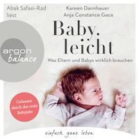 Baby.leicht - Was Eltern und Babys wirklich brauchen (Ungekürzte Lesung)