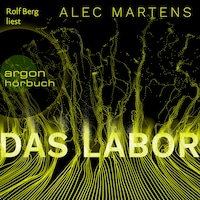 Das Labor (Ungekürzt)