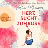 Herz sucht Zuhause (Ungekürzte Lesung)