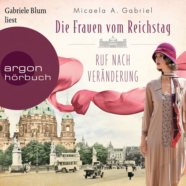 Book cover for Die Frauen vom Reichstag: Ruf nach Veränderung - Die Parlamentarierinnen-Reihe, Band 2 (Ungekürzte Lesung)