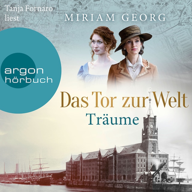 Couverture de livre pour Das Tor zur Welt: Träume - Die Hamburger Auswandererstadt, Band 1 (Ungekürzte Lesung)
