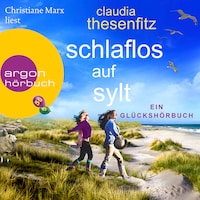 Schlaflos auf Sylt - Die Glückshörbuch-Reihe (Ungekürzte Lesung)
