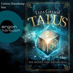 Die Hexen von Edinburgh - Talus, Band 1 (Ungekürzt)