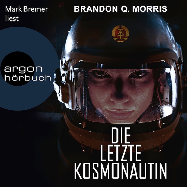 Book cover for Die letzte Kosmonautin (Ungekürzte Lesung)