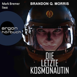 Die letzte Kosmonautin als Hörbuch