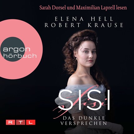 Sisi: Das dunkle Versprechen - Sisi - Das Hörbuch zum Serienereignis bei RTL+, Band 1 (Ungekürzte Lesung) bookCoverFor