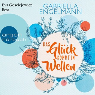 Das Glück kommt in Wellen als Hörbuch