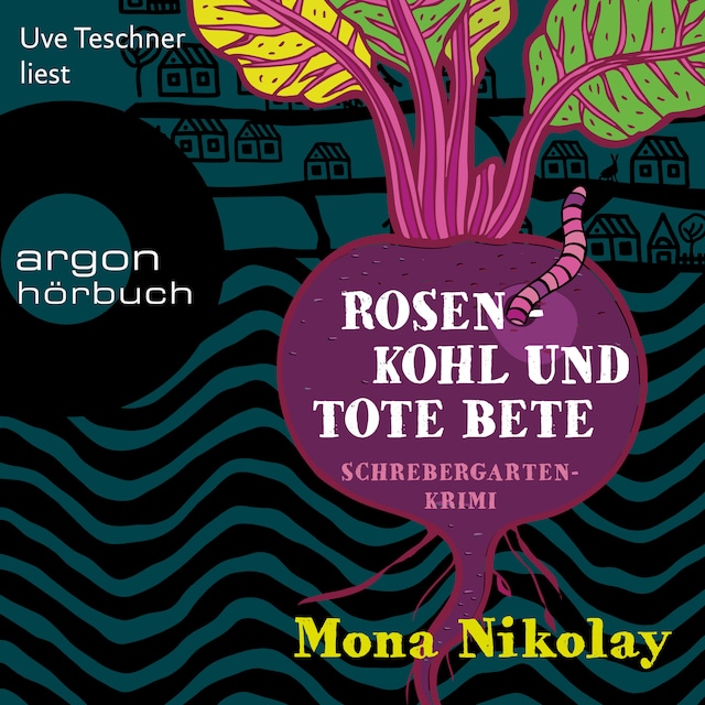 Okładka książki dla Rosenkohl und tote Bete - Schrebergartenkrimi - Manne Nowak ermittelt, Band 1 (Ungekürzte Lesung)