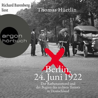 Berlin, 24. Juni 1922 als Hörbuch