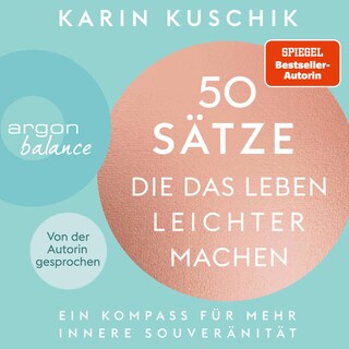 50 Sätze, die das Leben leichter machen als Hörbuch