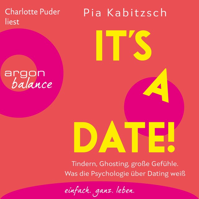 Book cover for It's a date! - Tindern, Ghosting, große Gefühle. Was die Psychologie über Dating weiß (Ungekürzte Lesung)