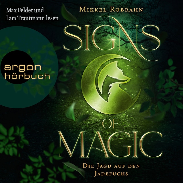 Book cover for Die Jagd auf den Jadefuchs - Signs of Magic, Band 1 (Ungekürzte Lesung)