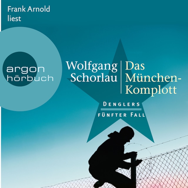 Book cover for Das München-Komplott - Denglers fünfter Fall - Dengler ermittelt, Band 5 (Ungekürzte Lesung)