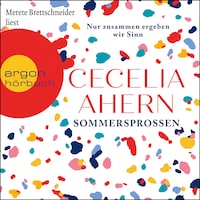 Sommersprossen - Nur zusammen ergeben wir Sinn (Ungekürzte Lesung)
